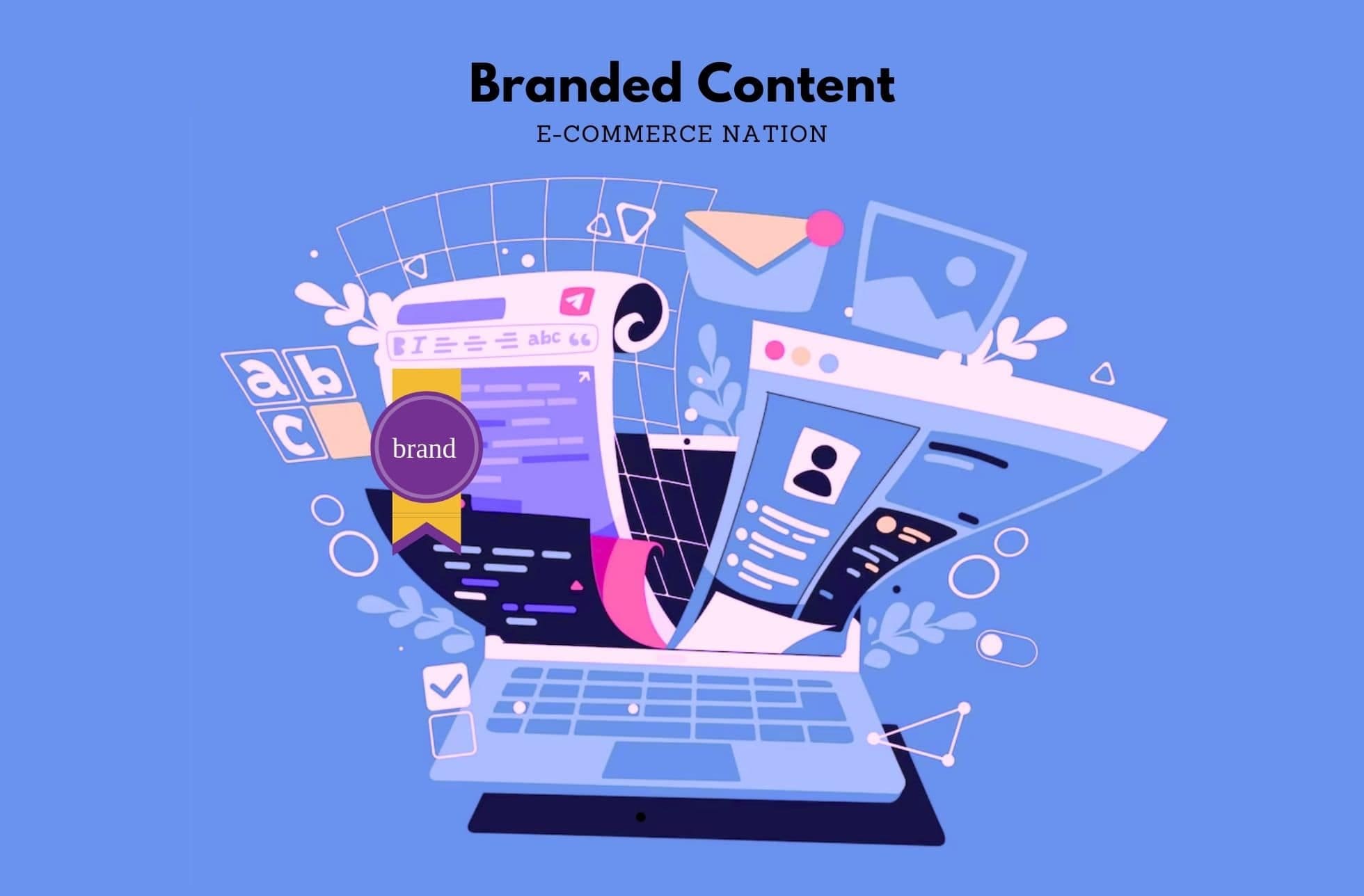 Branded Content: Công cụ marketing bứt phá cho doanh nghiệp